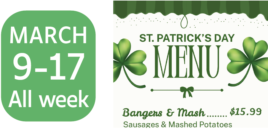 March 9-17: St. Patrick's Day Menu